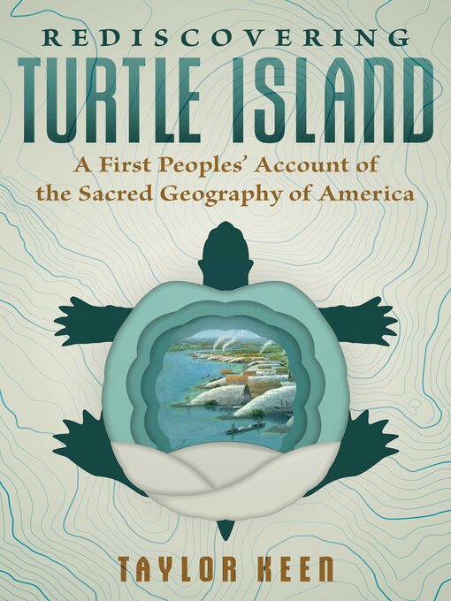 Title details for Rediscovering Turtle Island by Taylor Keen - Wait list